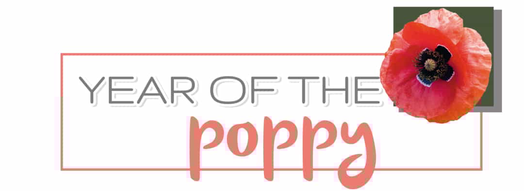 2022 YEAR OF THE POPPY! 