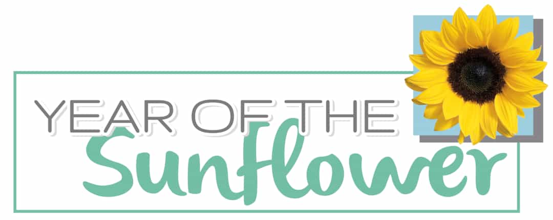 2024 YEAR OF THE SUNFLOWER! 